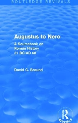 Augustus to Nero (Routledge Revivals) - David Braund