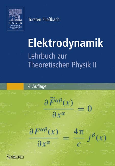 Lehrbuch zur Theoretischen Physik / Elektrodynamik - Torsten Fliessbach, Thorsten Fliessbach