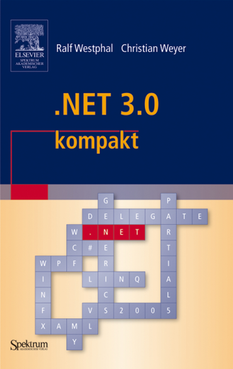 .NET 3.0 kompakt - Ralf Westphal, Christian Weyer