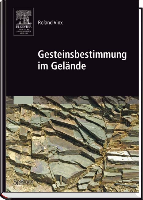 Gesteinsbestimmung im Gelände - Roland Vinx