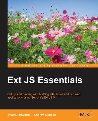 Ext JS Essentials - Stuart Ashworth, Andrew Duncan