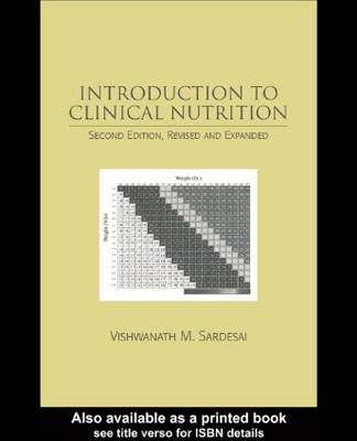 Introduction to Clinical Nutrition, Second Edition - Vishwanath Sardesai