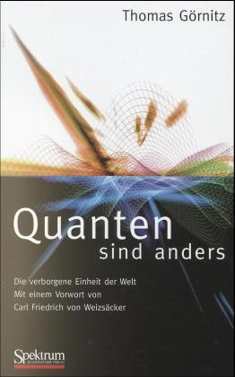 Quanten sind anders - Thomas Görnitz