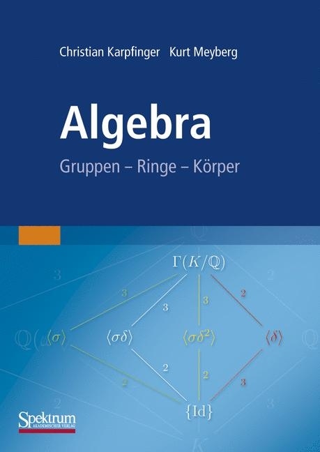 Algebra - Christian Karpfinger, Kurt Meyberg