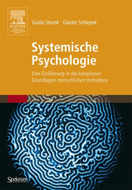 Systemische Psychologie - Guido Strunk, Günter Schiepek