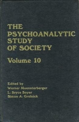 The Psychoanalytic Study of Society, V. 10 - 