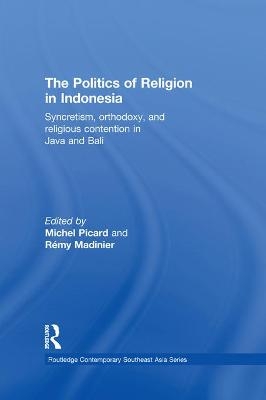 The Politics of Religion in Indonesia - 