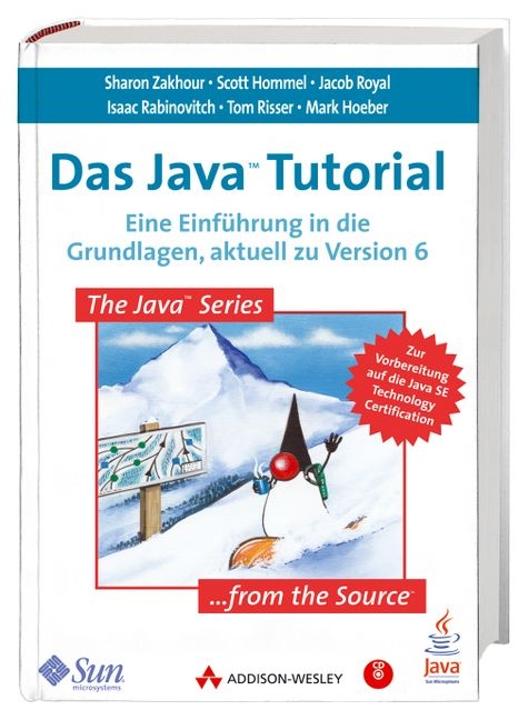 Das Java Tutorial - Sharon Zakhour, Scott Hommel, Jacob Royal, Isaac Rabinovitch, Tom Risser, Mark Hoeber