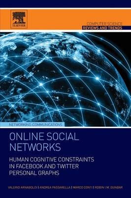 Online Social Networks - Valerio Arnaboldi, Andrea Passarella, Marco Conti, Robin I.M. Dunbar