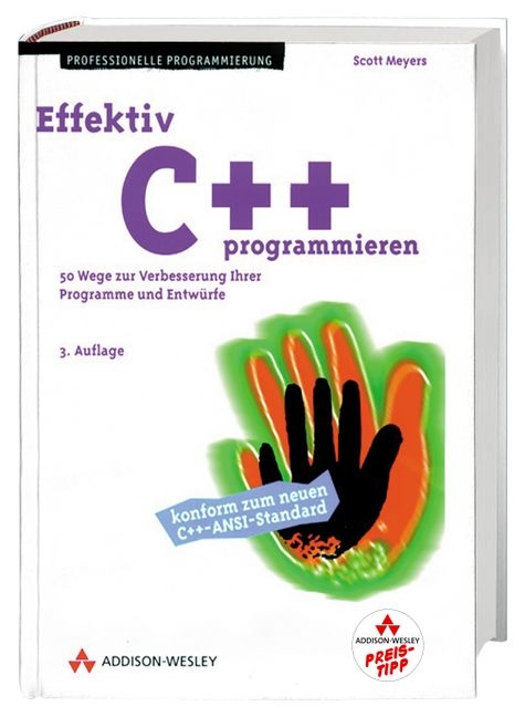 Effektiv C++ programmieren - Scott Meyers