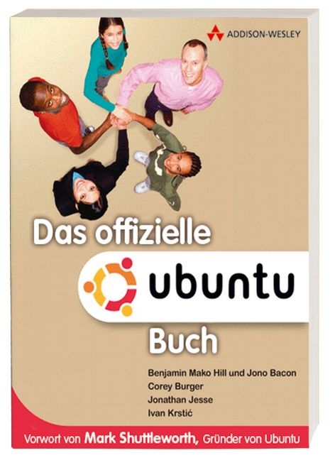 Das offizielle Ubuntu Buch - Benjamin Mako Hill, Jono Bacon, Corey Burger, Jonathan Jesse, Ivan Krstic