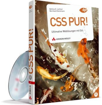 CSS pur! - Bettina K. Lechner, Bernhard Stockmann