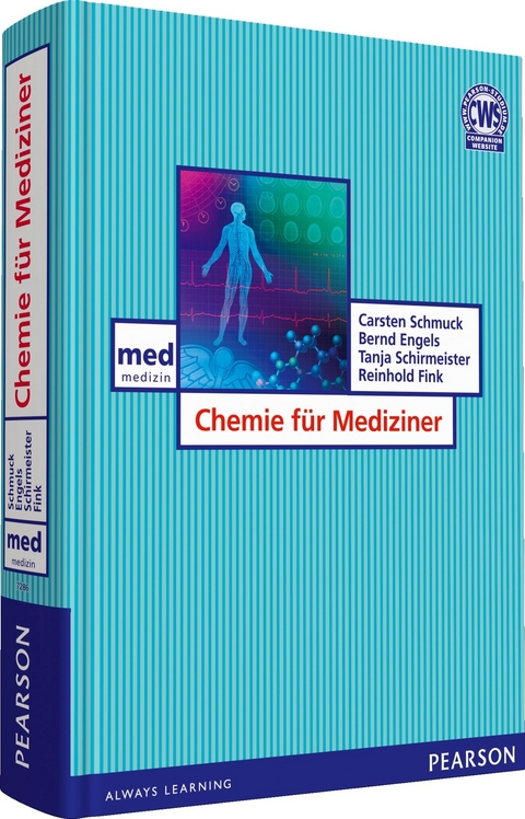 Chemie für Mediziner - Carsten Schmuck, Bernd Engels, Tanja Schirmeister, Reinhold Fink