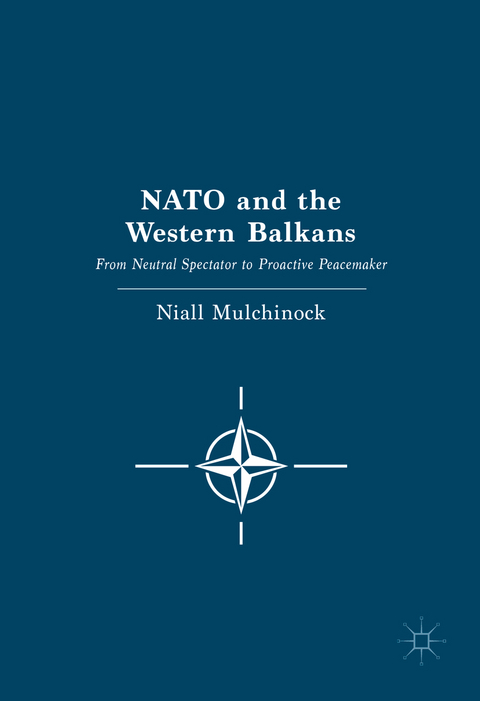 NATO and the Western Balkans - Niall Mulchinock