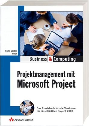 Projektmanagement mit Microsoft Project - Hans D. Hopf