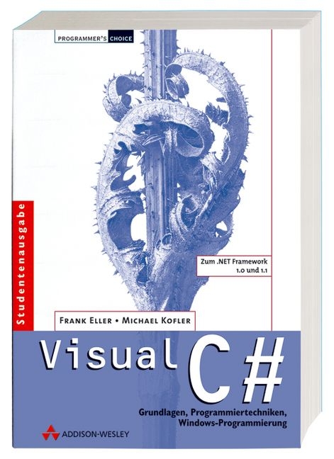 Visual C# - Frank Eller, Michael Kofler