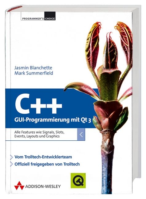 C++ GUI-Programmierung mit Qt 3 - Jasmin Blanchette, Mark Summerfield