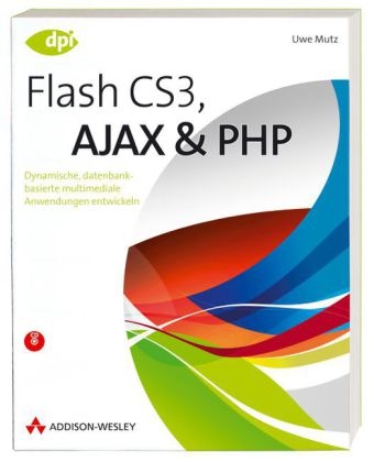 Flash CS3, AJAX und PHP - Uwe Mutz