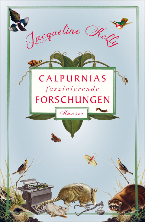 Calpurnias faszinierende Forschungen - Jacqueline Kelly