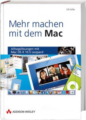 Mehr machen mit dem Mac - Erik Keller