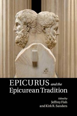 Epicurus and the Epicurean Tradition - 