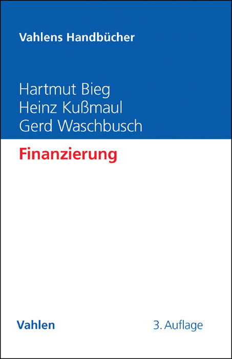 Finanzierung - Hartmut Bieg, Heinz Kußmaul, Gerd Waschbusch