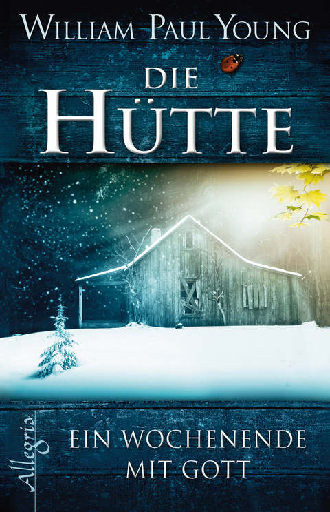 GESCHENKAUSGABE - Die Hütte - William Paul Young