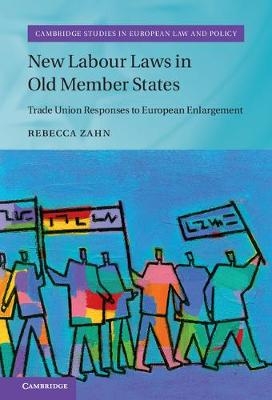 New Labour Laws in Old Member States -  Rebecca Zahn