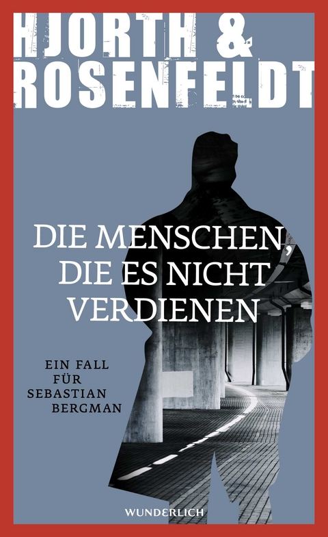 Die Menschen, die es nicht verdienen - Michael Hjorth, Hans Rosenfeldt