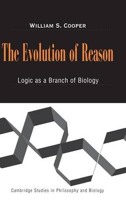 The Evolution of Reason - William S. Cooper