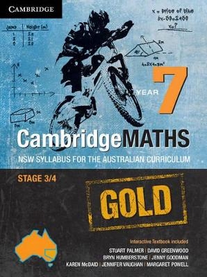 CambridgeMATHS GOLD NSW Syllabus for the Australian Curriculum Year 7 - Stuart Palmer, David Greenwood, Bryn Humberstone, Justin Robinson, Jenny Goodman