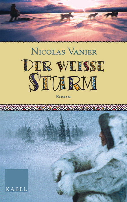 Der weiße Sturm - Nicolas Vanier