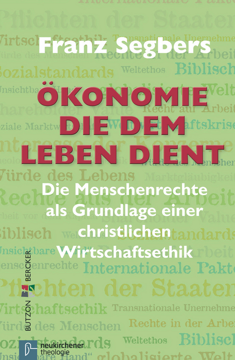 Ökonomie, die dem Leben dient - Franz Segbers