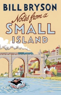 Notes From A Small Island - Bill Bryson