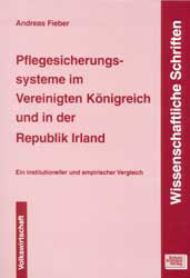 Pflegesicherungssysteme im Vereinigten Königreich und in der Republik Irland - Andreas Fieber