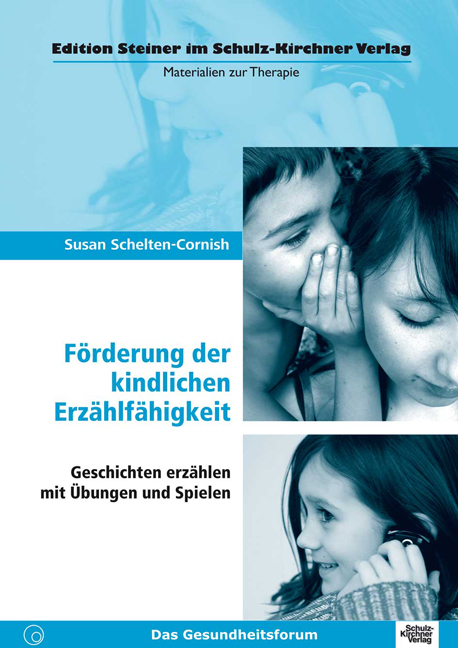 Förderung der kindlichen Erzählfähigkeit - Susan Schelten-Cornish