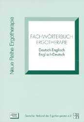 Fachwörterbuch Ergotherapie - Barbara Dehnhardt, Andreas Fischer