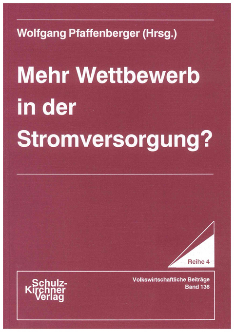 Mehr Wettbewerb in der Stromversorgung? - 