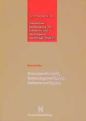 Vorsorgevollmacht, Betreuungsverfügung, Patientenverfügung - Michael Rudolf, Jan Bittler