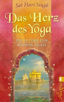 Das Herz des Yoga - Sat Hari Singh