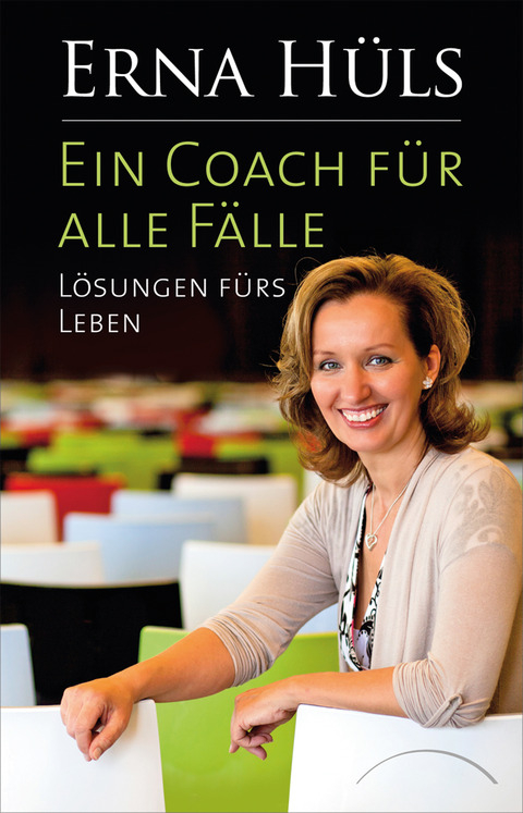 Ein Coach für alle Fälle - Erna Hüls