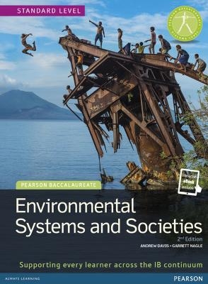 Pearson Baccalaureate: Environmental Systems and Societies bundle 2nd edition - Andrew Davis, Garrett Nagle