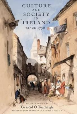 Culture and Society in Ireland Since 1750 - 