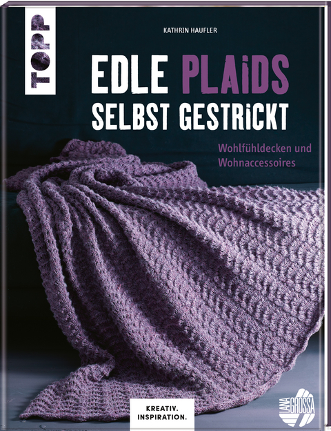 Edle Plaids selbst gestrickt (KREATIV.INSPIRATION.) - Kathrin Haufler