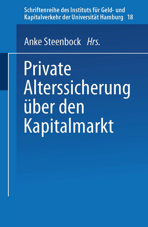 Private Alterssicherung über den Kapitalmarkt