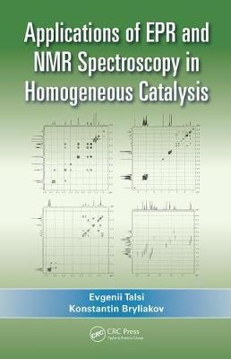 Applications of EPR and NMR Spectroscopy in Homogeneous Catalysis - Novosibirsk Konstantin (Boreskov Institute of Catalysis  Russia) Bryliakov, Novosibirsk Evgenii (Boreskov Institute of Catalysis  Russia) Talsi