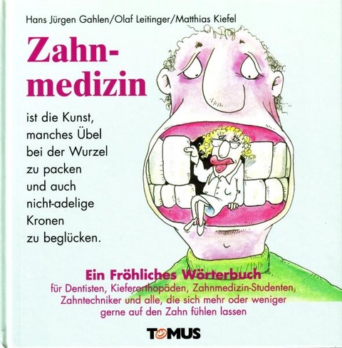 Zahnmedizin - H J Gahlen, O Leitinger