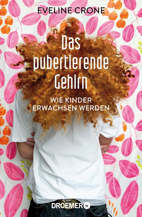 Das pubertierende Gehirn - Eveline Crone