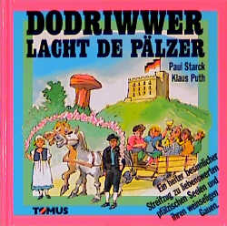 Dodriwwer lacht de Pälzer - Paul Starck