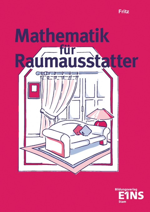 Mathematik für Raumausstatter - Walter Fritz